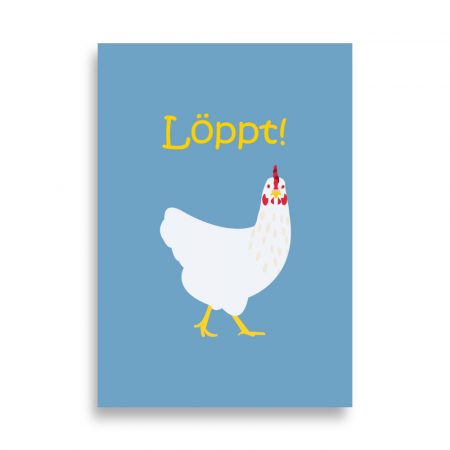 Tierposter Huhn „Löppt“