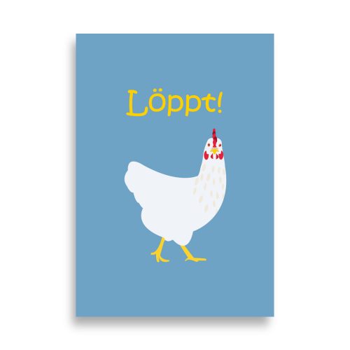 Tierposter Huhn „Löppt“
