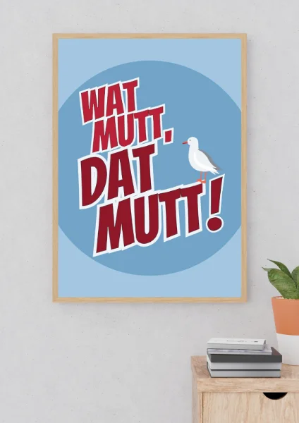 Wat mutt dat mutt Poster Büro