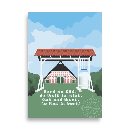 Wandbild Altes Land Fachwerkhaus "Nord un Süd, de Welt is wiet"