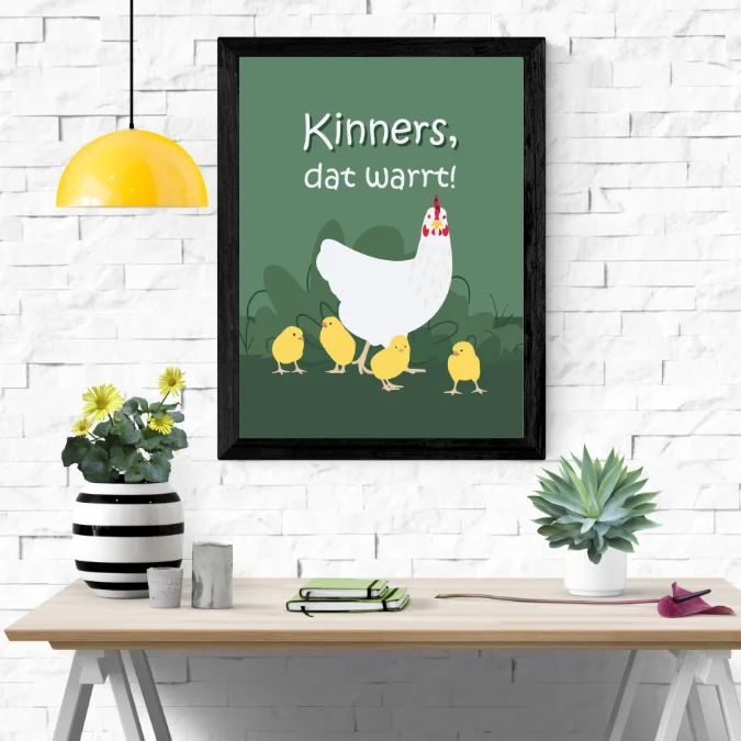 Poster Huhn und Küken, mit plattdeutschem Spruch