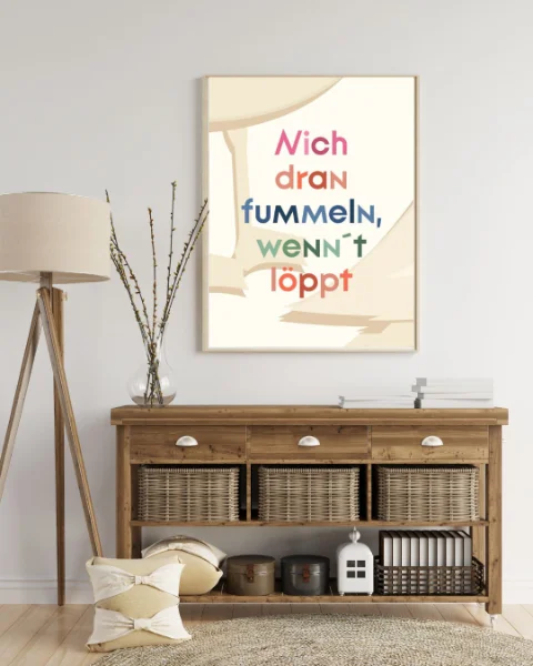 Poster mit plattdeutschem Spruch - nich dran fummeln