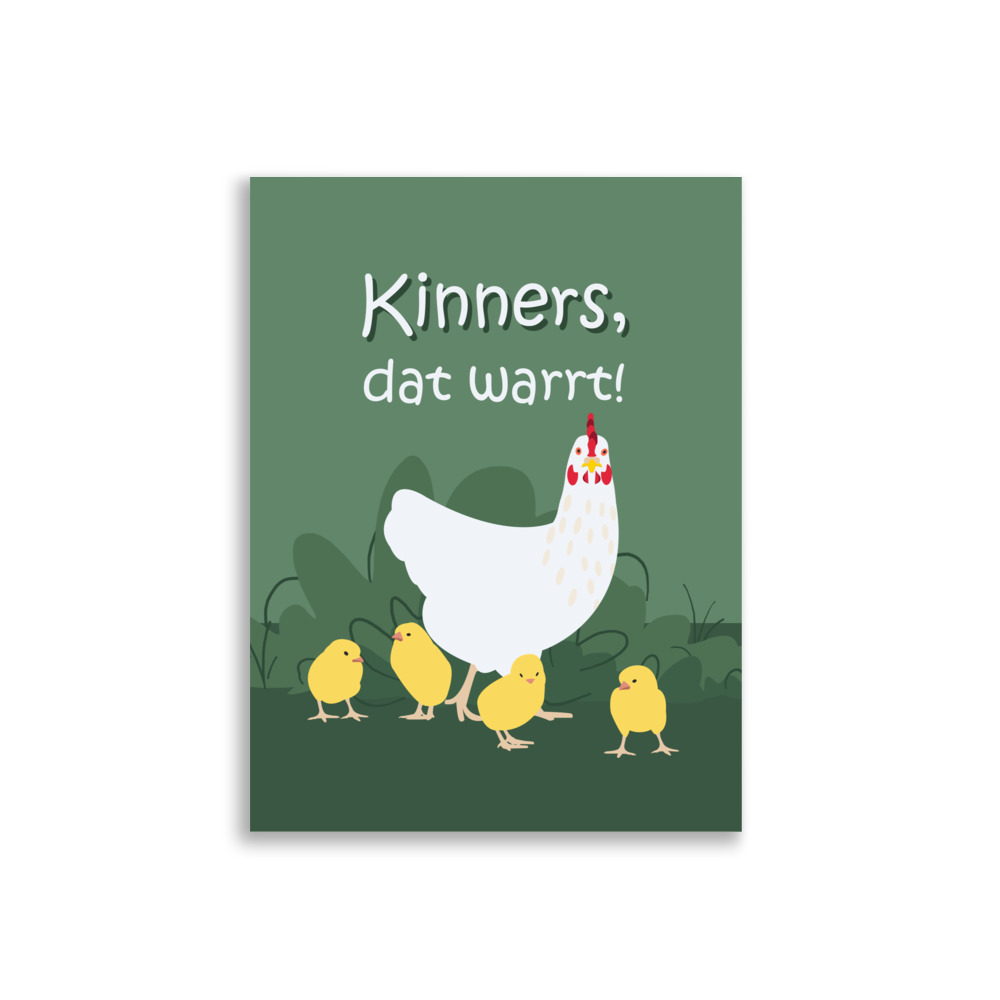 Plattdeutsch Spruch Poster "Kinners, dat warrt" – Huhn mit Küken – Bild 4