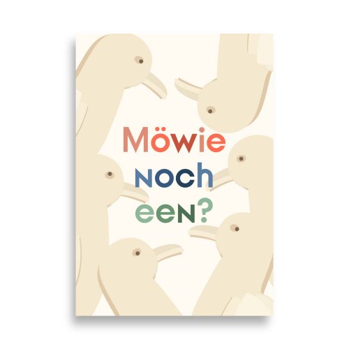 Poster plattdeutscher Spruch: Möwie noch een?