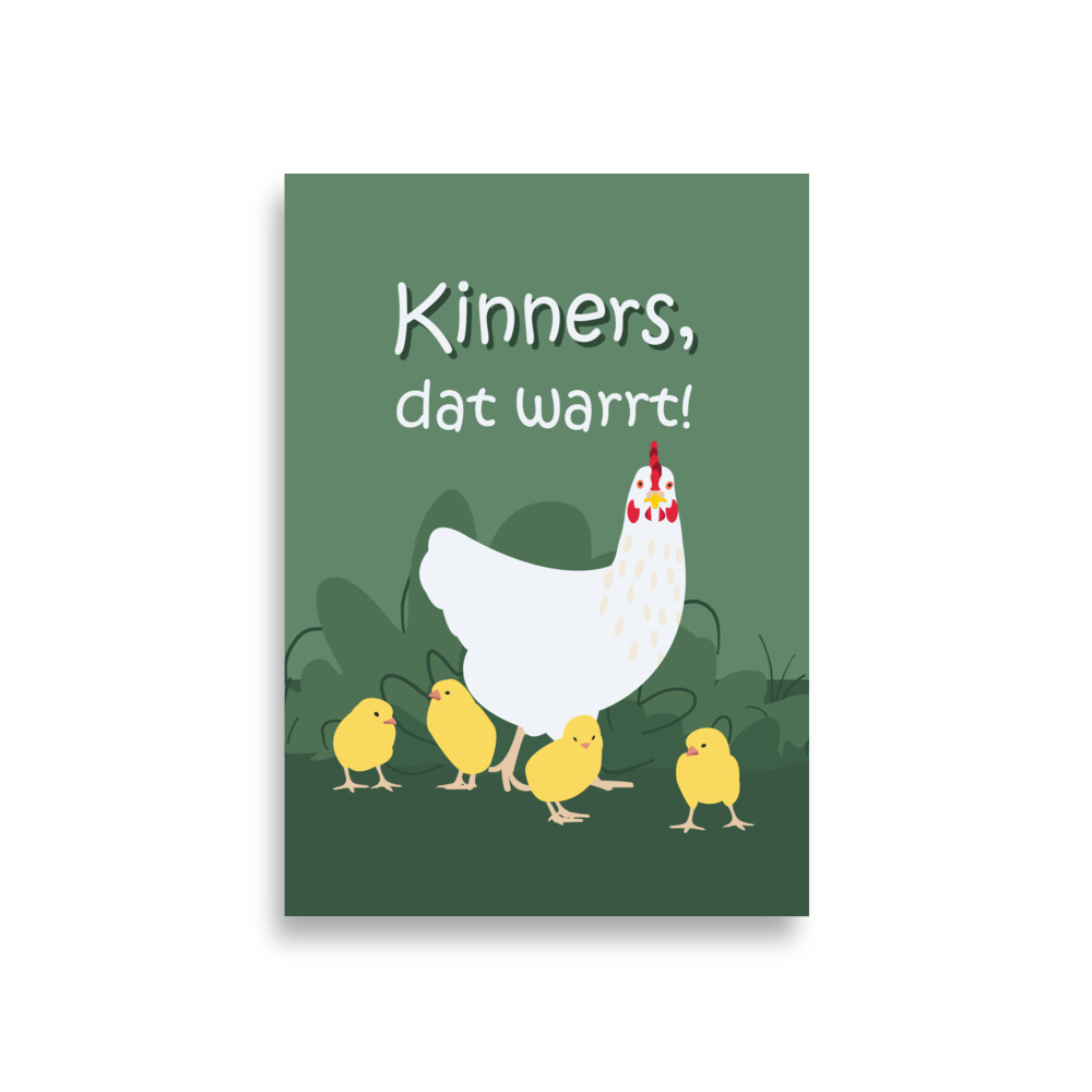 Plattdeutsch Spruch Poster "Kinners, dat warrt" – Huhn mit Küken – Bild 2