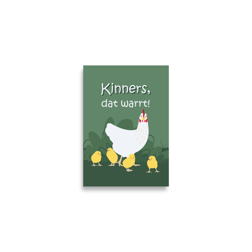 Plattdeutsch Spruch Poster "Kinners, dat warrt" – Huhn mit Küken – Bild 3
