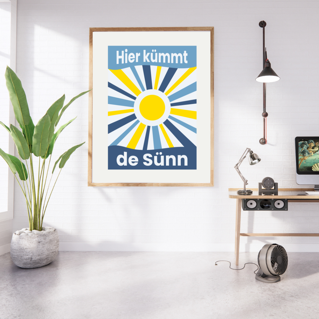 Here comes the sun - Grafikposter plattdeutsch