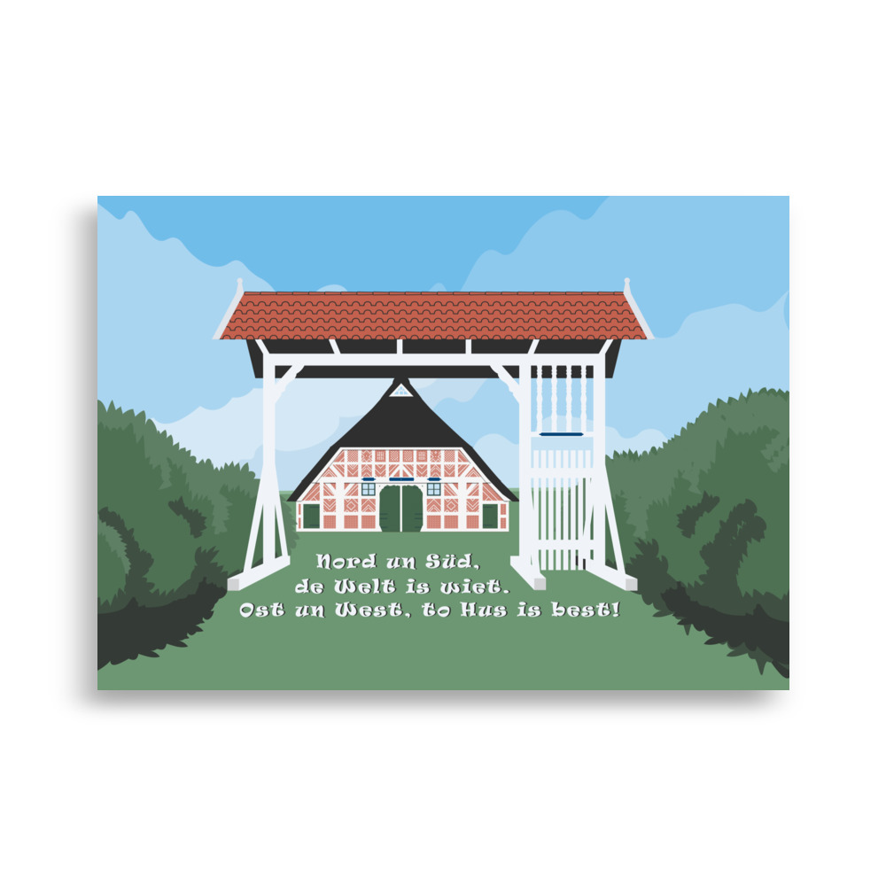 Poster Altes Land Prunkpforte "To Hus is best" – Bild 5